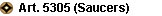 5305 (Saucers)